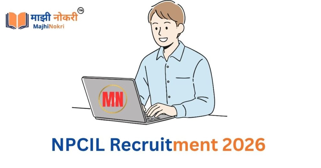 NPCIL Recruitment 2026 Notification Online Form Majhi Nokri Career Updates