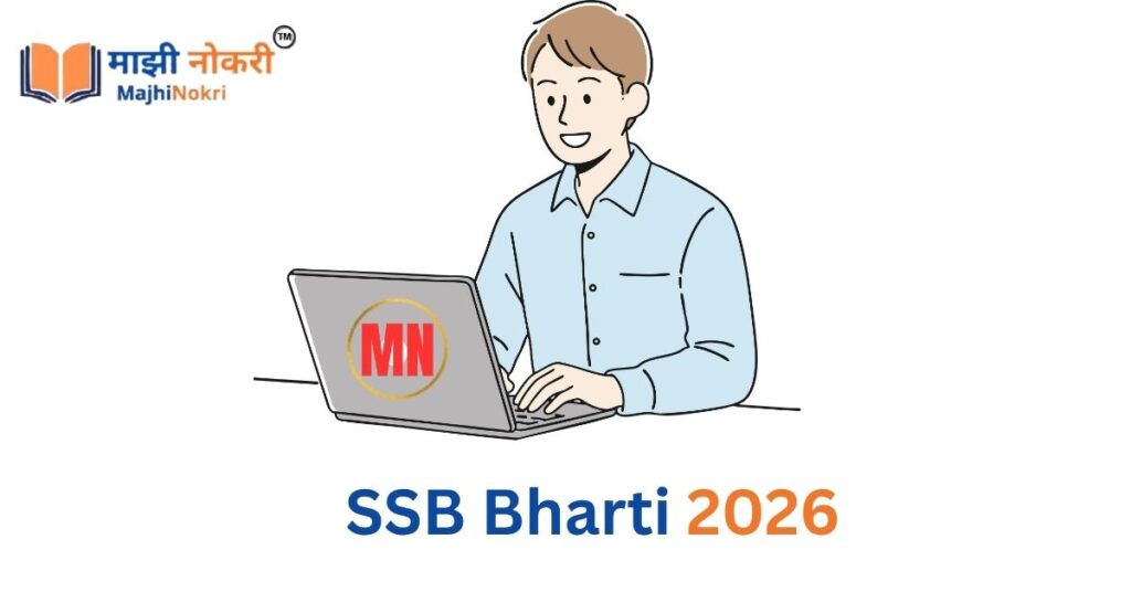 SSB Recruitment 2026 Notification GD Constable Tradesman Vacancy Majhi Nokri