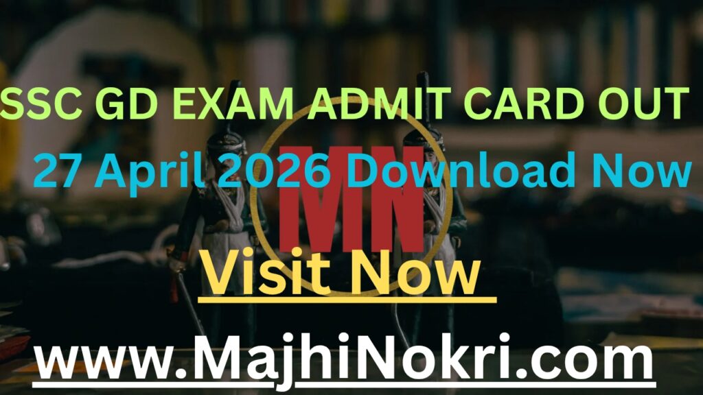 SSC GD Exam Date 2026 Schedule - Majhi Nokri