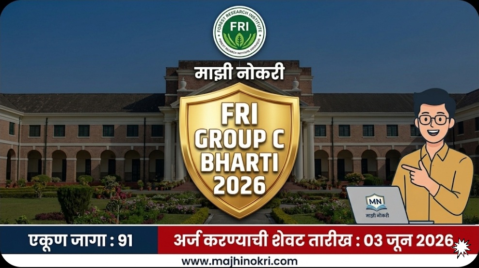FRI Group C Bharti 2026 Notification for MTS LDC and Forest Guard Posts on Majhi Nokri